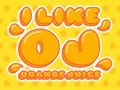 Jeu J'aime le jus d'orange  en ligne