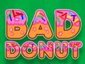 Jeu Mauvais beignet en ligne