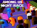 Jeu Course nocturne parmi nous  en ligne