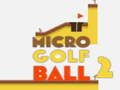 Jeu Micro balle de golf 2 en ligne Jeu Micro balle de golf 2 en ligne