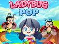 Jeu Pop coccinelle  en ligne