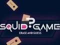 Jeu Squid Game Effacer et deviner  en ligne