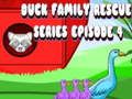 Jeu Duck Family Rescue Series Épisode 4 en ligne