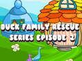 Jeu Duck Family Rescue Series Épisode 2 en ligne