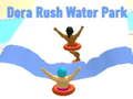 Jeu Parc aquatique Dora Rush  en ligne