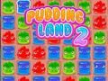 Jeu Pudding Land 2 en ligne