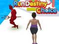 Jeu Exécutez Destiny Choice  en ligne