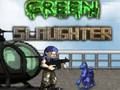 Jeu Abattage vert  en ligne