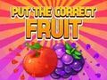 Jeu Mettez le bon fruit  en ligne