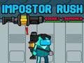 Jeu Impostor Rush : lance-roquettes  en ligne