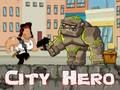 Jeu Héros de la ville  en ligne