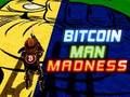 Jeu La folie de l'homme Bitcoin  en ligne