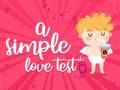Jeu Un simple test d'amour  en ligne