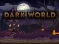 Jeu Monde sombre  en ligne