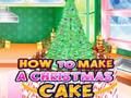 Jeu Comment faire un gâteau de Noël  en ligne