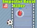 Jeu Imposteur tueur royal  en ligne