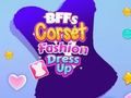 Jeu BFFS CORSET Fashion Dress Up en ligne
