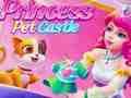 Jeu Château de princesse pour animaux de compagnie  en ligne