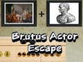 Jeu Évasion de l'acteur Brutus  en ligne