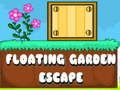 Jeu Escapade de jardin flottante  en ligne