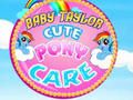 Jeu Soins du poney mignon de Baby Taylor en ligne Jeu Soins du poney mignon de Baby Taylor en ligne