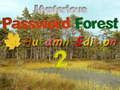 Jeu Mystérieux mot de passe Forest Automne Edition 2 en ligne