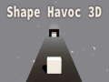 Jeu Forme Havoc 3D  en ligne