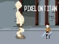 Jeu Pixel sur Titan  en ligne