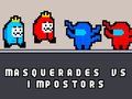 Jeu Mascarades contre imposteurs  en ligne