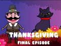 Jeu Dernier épisode de Thanksgiving  en ligne