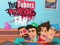 Jeu Fan psycho youtubers en ligne