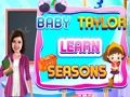 Jeu Baby Taylor Apprendre les saisons  en ligne