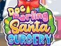 Jeu Doc Darling: Chirurgie du Père Noël  en ligne
