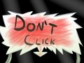 Jeu Ne cliquez pas  en ligne