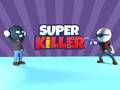 Jeu Super tueur  en ligne