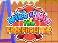 Jeu Mike et Mia le pompier  en ligne