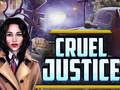 Jeu Justice cruelle  en ligne