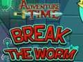 Jeu Temps d'aventure briser le ver en ligne Jeu Temps d'aventure briser le ver en ligne