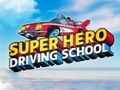Jeu Auto-école de super-héros  en ligne