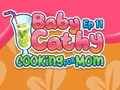 Jeu Bébé Cathy Ep11 : Cuisiner pour maman  en ligne