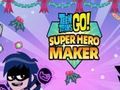 Jeu Teen Titans Go : Créateur de super-héros  en ligne