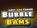 Jeu Bubble Bams perdus et trouvés  en ligne