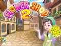 Jeu Magasin de fleurs 2  en ligne