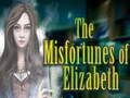 Jeu Les malheurs d'Elizabeth  en ligne