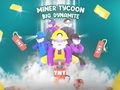 Jeu Mineur Tycoon Big Dynamite  en ligne