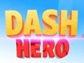 Jeu Héros du Dash  en ligne