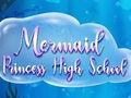 Jeu Lycée Princesse Sirène  en ligne