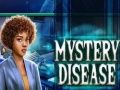 Jeu Maladie mystérieuse  en ligne