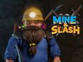 Jeu Mine et Slash  en ligne