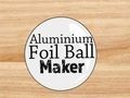 Jeu Fabricant de boules de papier d'aluminium  en ligne